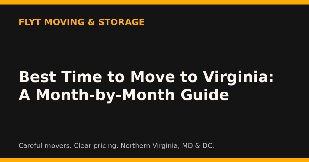 Best Time to Move to Virginia: A Month-by-Month Guide