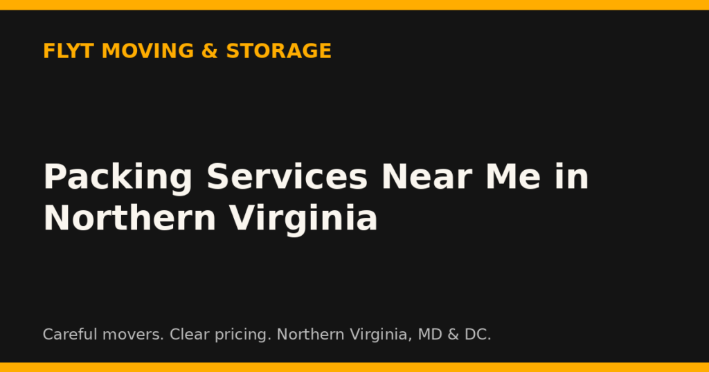 Packing Services Near Me in Northern Virginia
